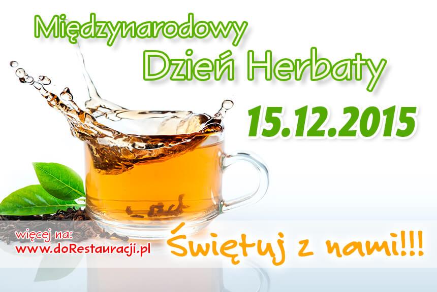 Międzynarodowy Dzień Herbaty - 15. grudnia